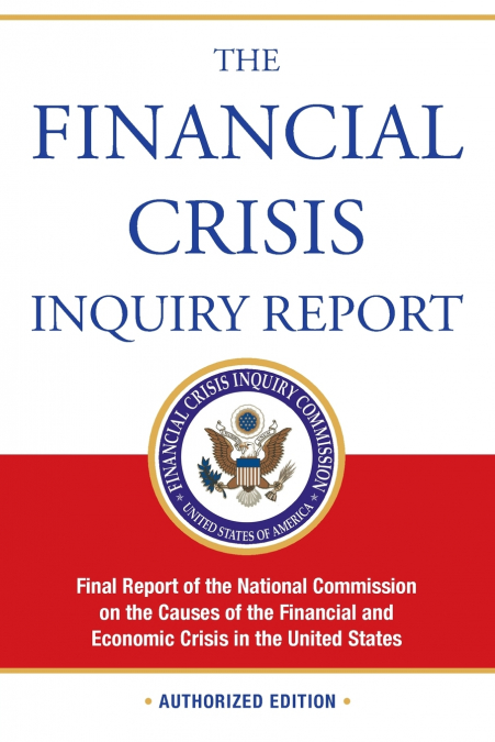 The Financial Crisis Inquiry Report, Authorized Edition