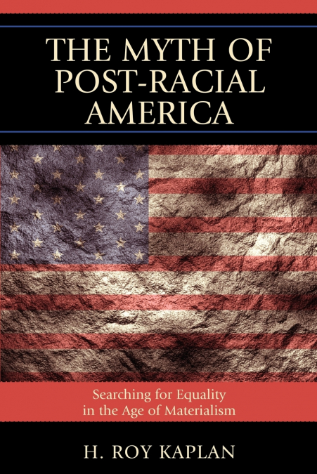 Myth of Post-Racial America
