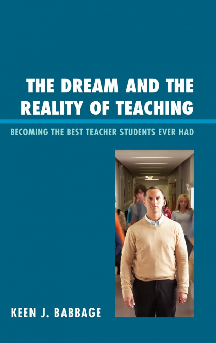 The Dream and the Reality of Teaching