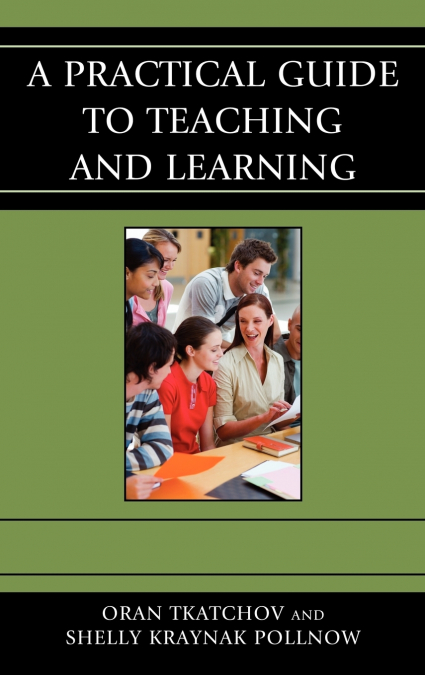 Practical Guide to Teaching and Learning