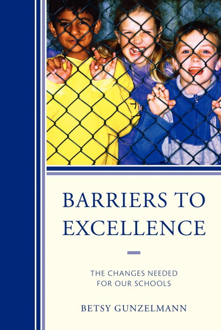 Barriers to Excellence