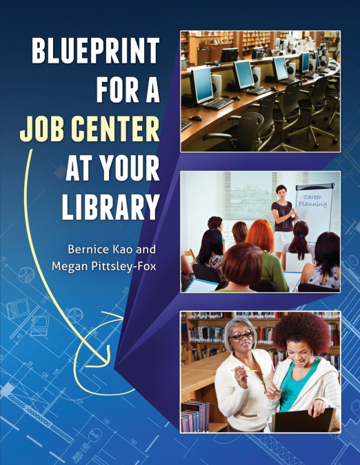 Blueprint for a Job Center at Your Library