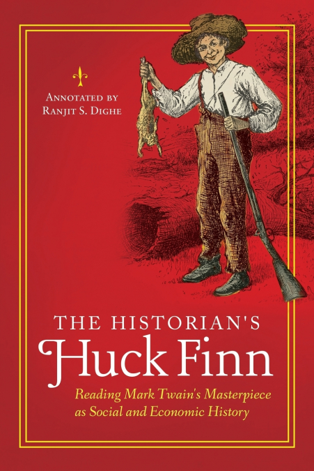 The Historian’s Huck Finn