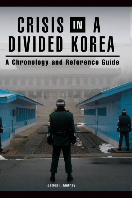 Crisis in a Divided Korea