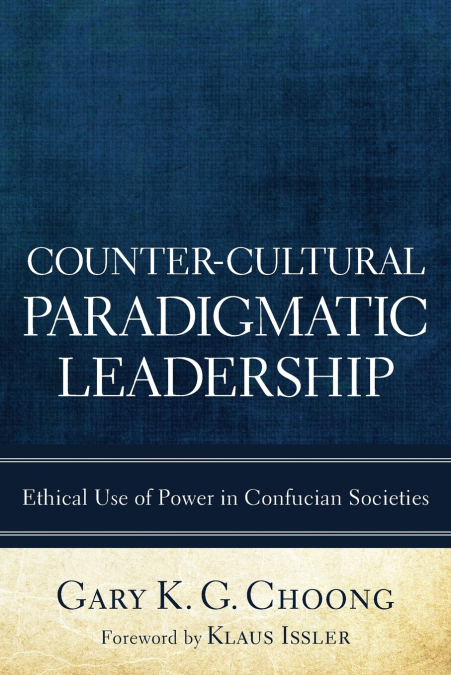 Counter-Cultural Paradigmatic Leadership