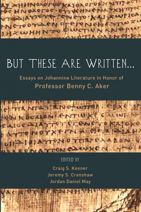 But These Are Written...