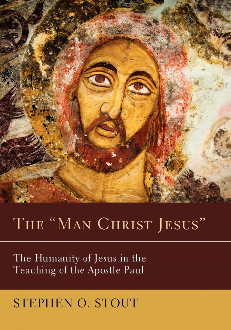 The 'Man Christ Jesus'