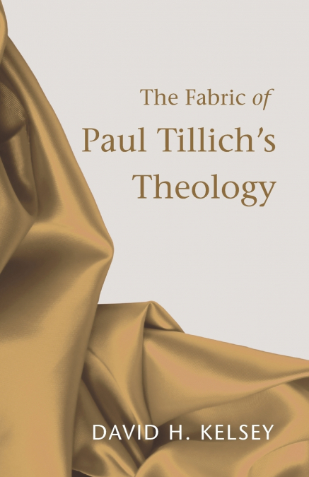 The Fabric of Paul Tillich’s Theology