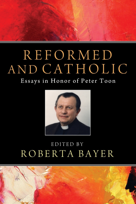 Reformed and Catholic