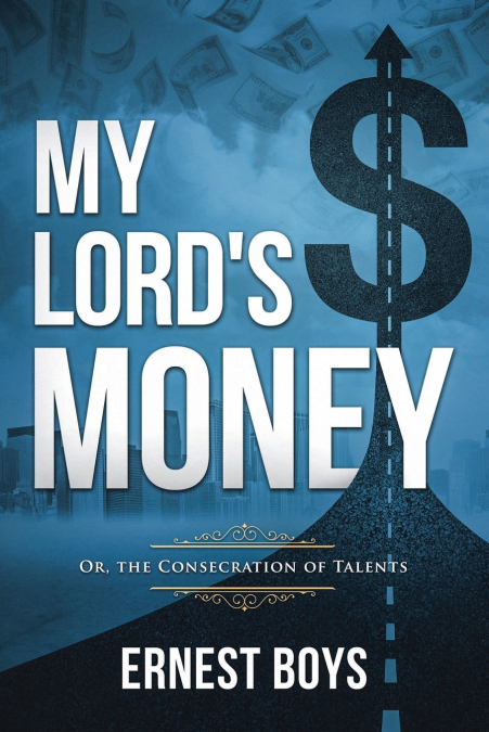 My Lord’s Money