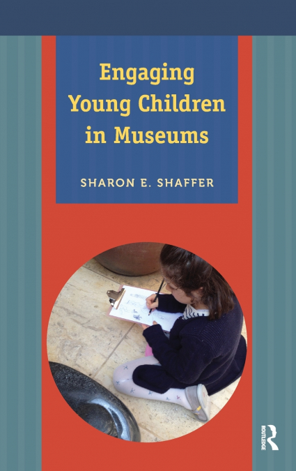 Engaging Young Children in Museums