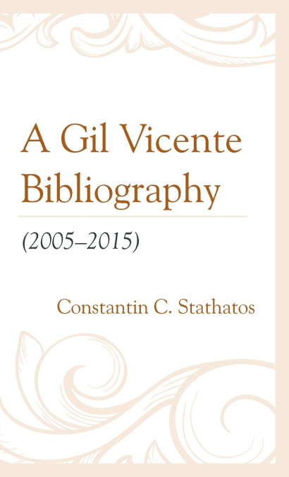 Gil Vicente Bibliography (2005-2015)