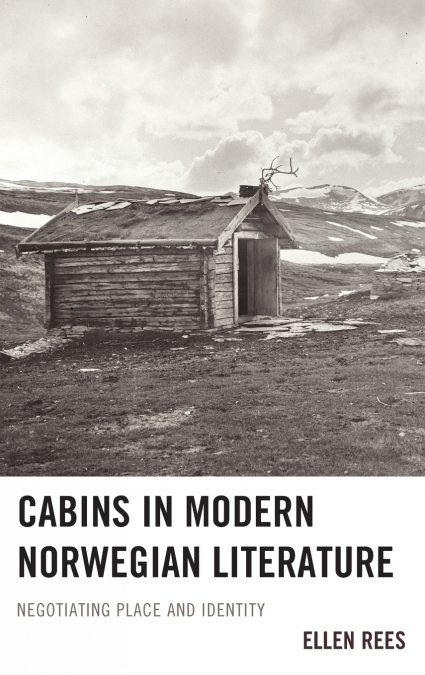 Cabins in Modern Norwegian Literature