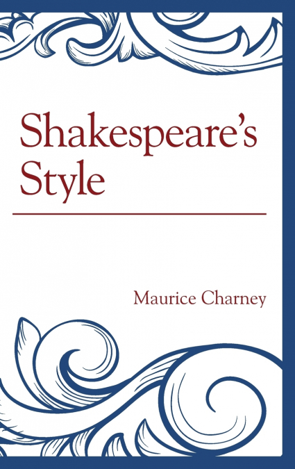 Shakespeare’s Style
