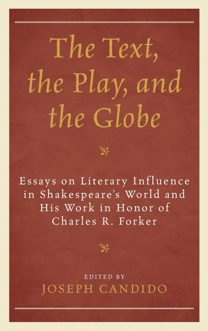 Text, the Play, and the Globe
