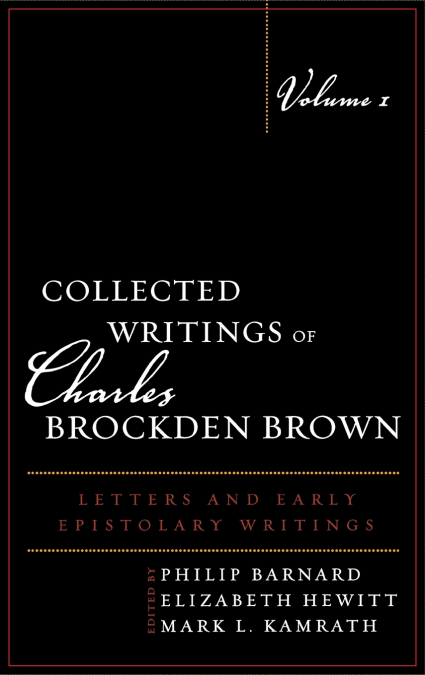 Collected Writings of Charles Brockden Brown