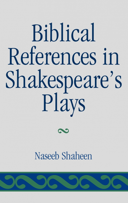 Biblical References in Shakespeare’s Plays