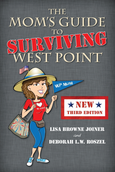The Mom’s Guide to Surviving West Point