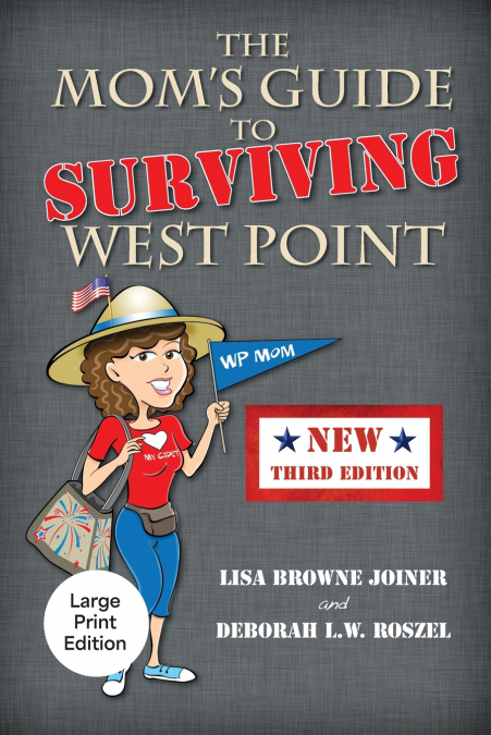 The Mom’s Guide to Surviving West Point