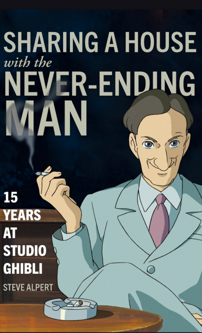 Sharing a House with the Never-Ending Man