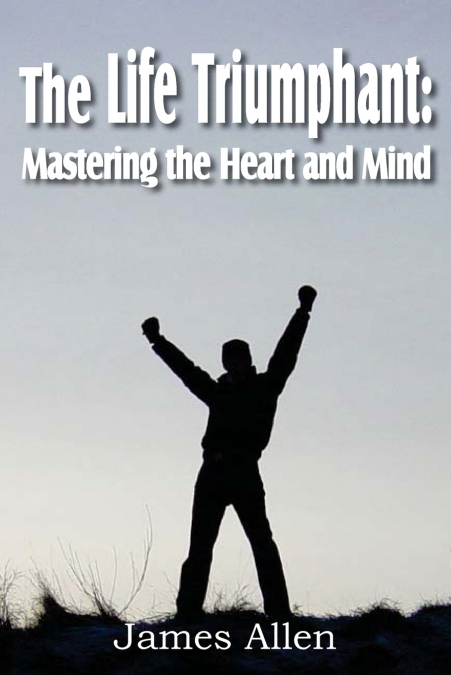 The Life Triumphant