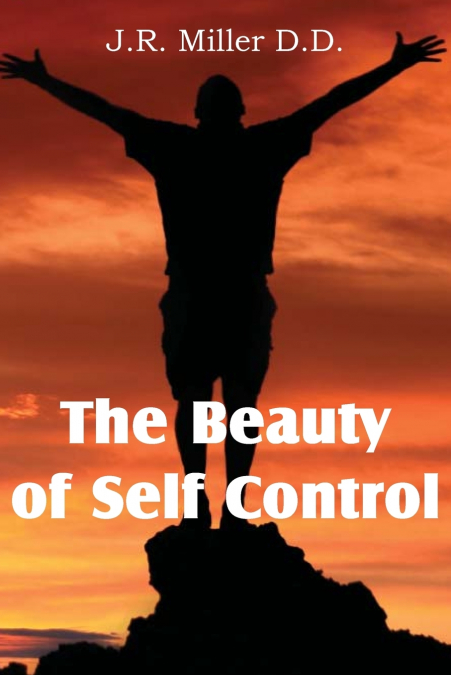 The Beauty of Self Control