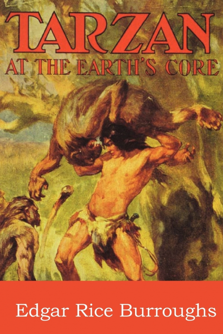 Tarzan at the Earth’s Core