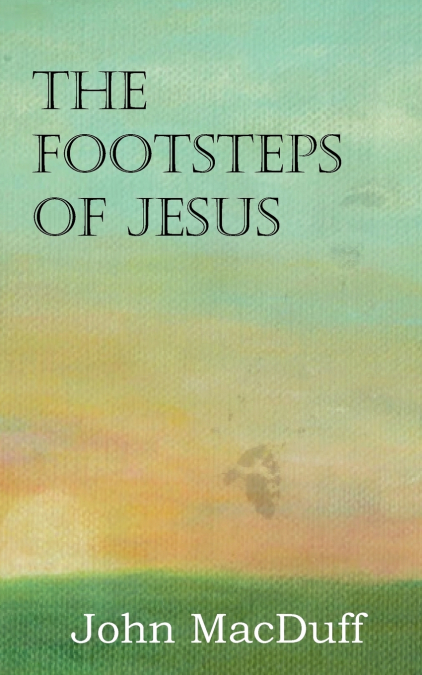 The Footsteps of Jesus