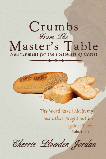 Crumbs from the Master’s Table