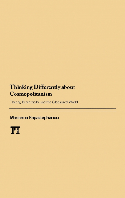 Thinking Differently About Cosmopolitanism
