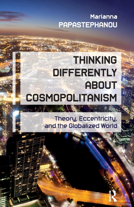 Thinking Differently About Cosmopolitanism