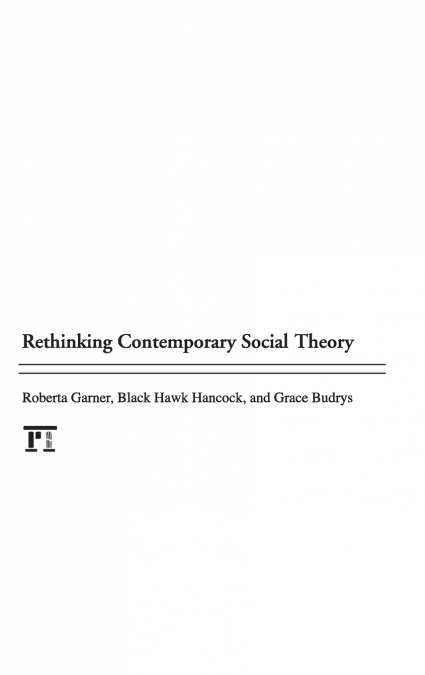 Rethinking Contemporary Social Theory