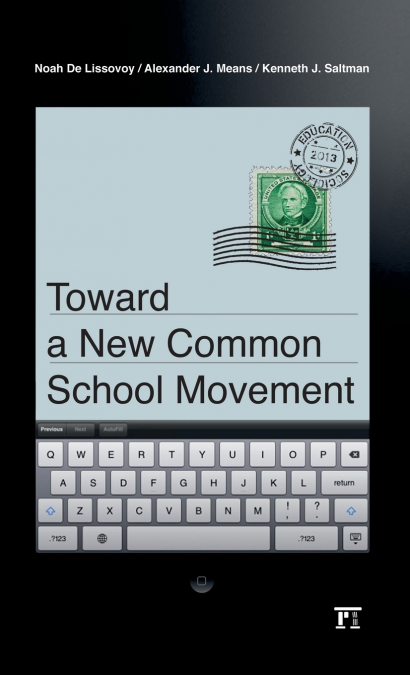 Toward a New Common School Movement
