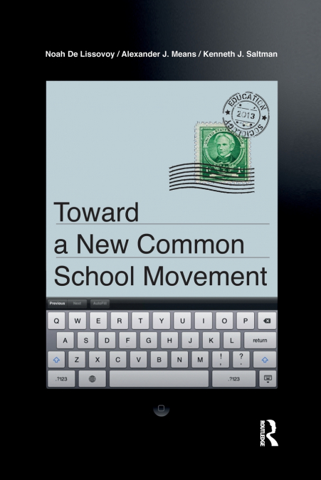Toward a New Common School Movement