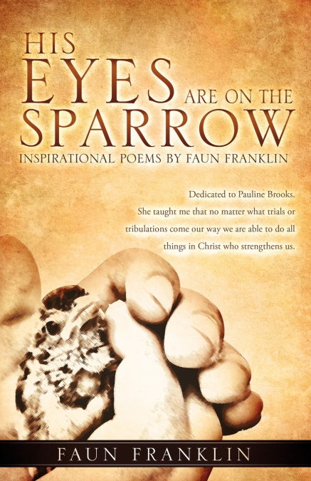 HIS EYES ARE ON THE SPARROW