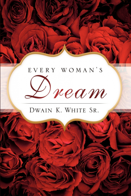 Every Woman’s Dream