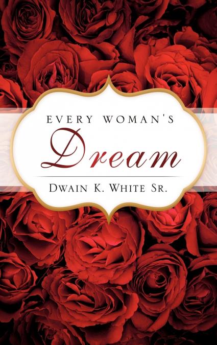 Every Woman’s Dream