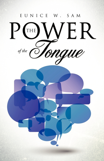 THE POWER OF THE TONGUE
