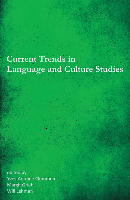 Current Trends in Language and Culture Studies
