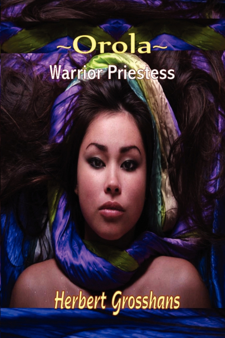 Orola, Warrior Princess
