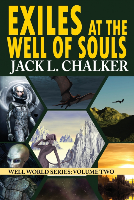 Exiles at the Well of Souls (Well World Saga