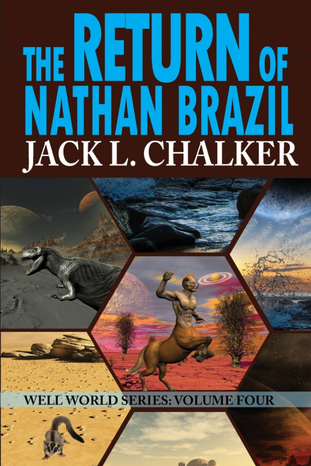 The Return of Nathan Brazil (Well World Saga
