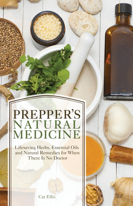 Prepper’s Natural Medicine