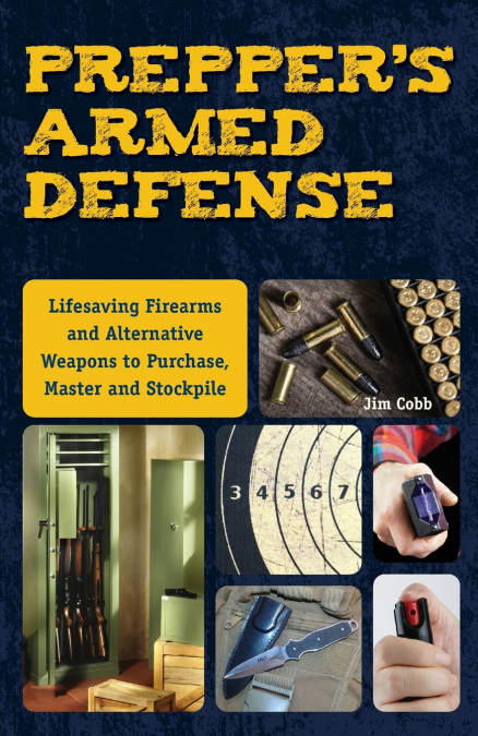 Prepper’s Armed Defense