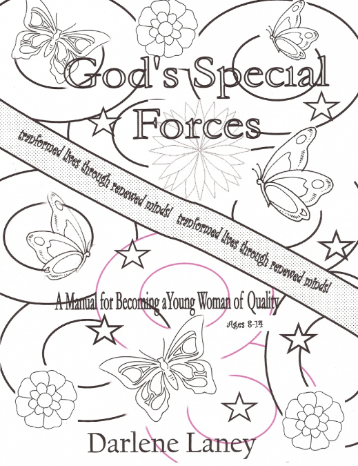 Gods Special Forces a Manual for Becoming a Young Woman of Quality