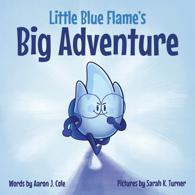 Little Blue Flame’s Big Adventure