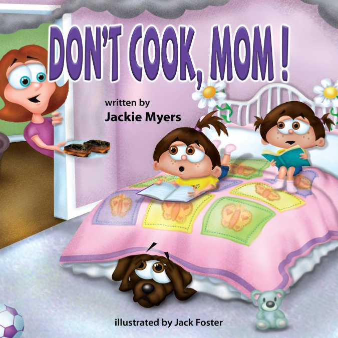 Don’t Cook, Mom!