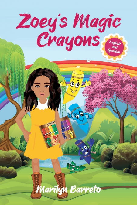 Zoey’s Magic Crayons (English-Spanish Edition)