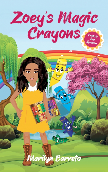 Zoey’s Magic Crayons (English-Spanish Edition)