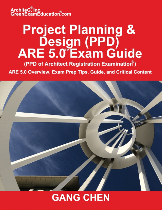 Project Planning & Design (PPD) ARE 5.0 Exam Guide (Architect Registration Examination)